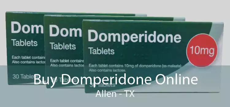 Buy Domperidone Online Allen - TX