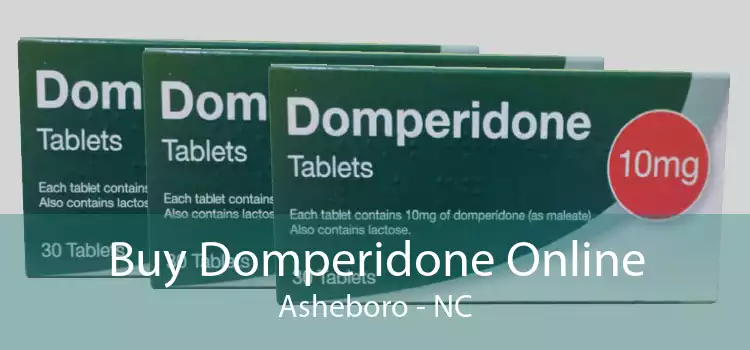 Buy Domperidone Online Asheboro - NC