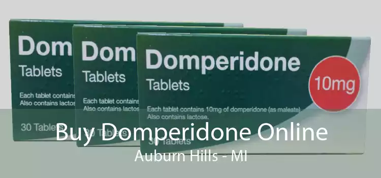 Buy Domperidone Online Auburn Hills - MI