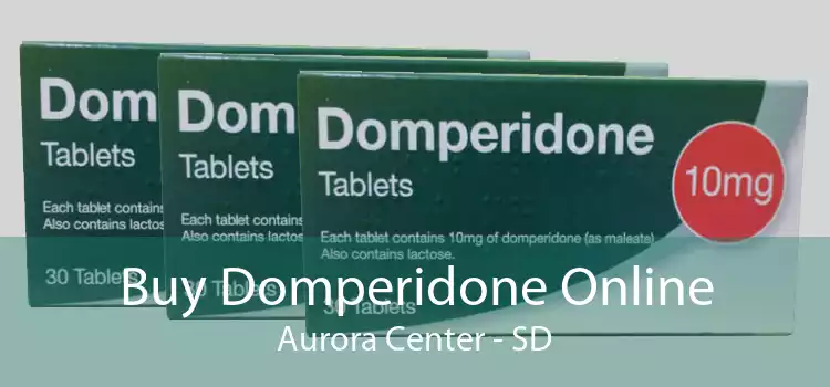 Buy Domperidone Online Aurora Center - SD