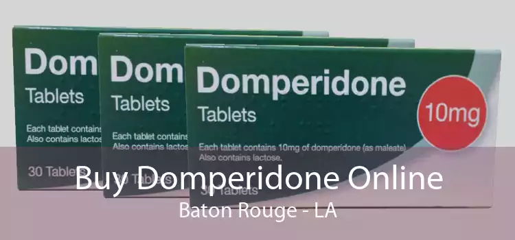 Buy Domperidone Online Baton Rouge - LA