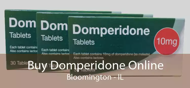Buy Domperidone Online Bloomington - IL