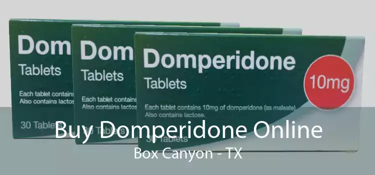 Buy Domperidone Online Box Canyon - TX