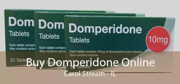 Buy Domperidone Online Carol Stream - IL