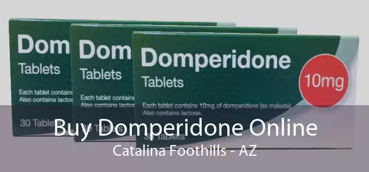 Buy Domperidone Online Catalina Foothills - AZ