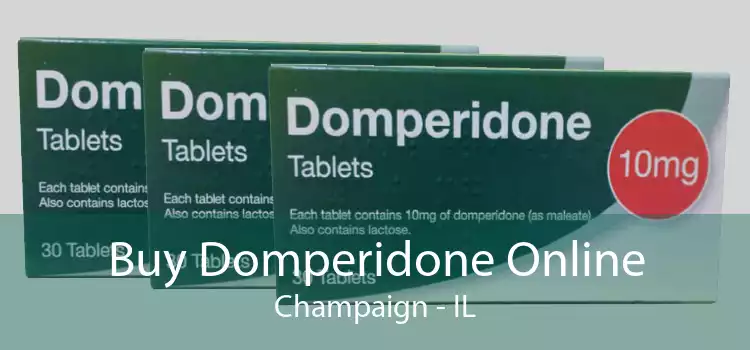 Buy Domperidone Online Champaign - IL