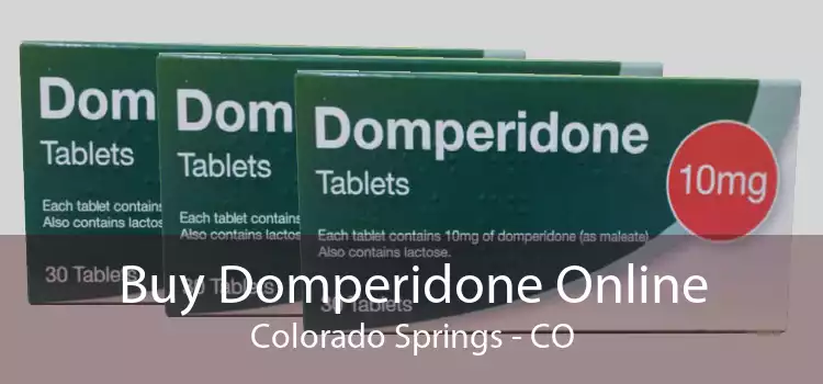Buy Domperidone Online Colorado Springs - CO