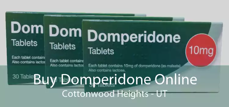 Buy Domperidone Online Cottonwood Heights - UT