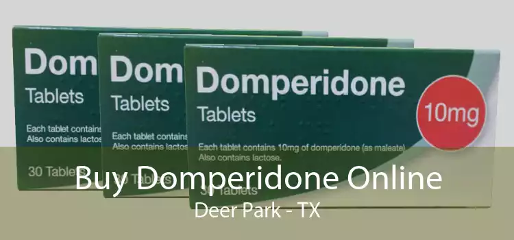 Buy Domperidone Online Deer Park - TX