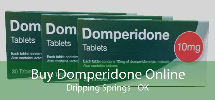 Buy Domperidone Online Dripping Springs - OK