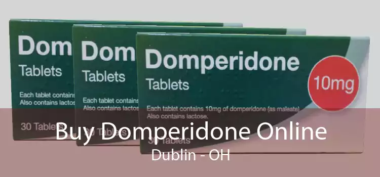Buy Domperidone Online Dublin - OH