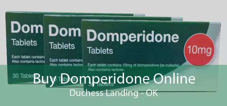Buy Domperidone Online Duchess Landing - OK
