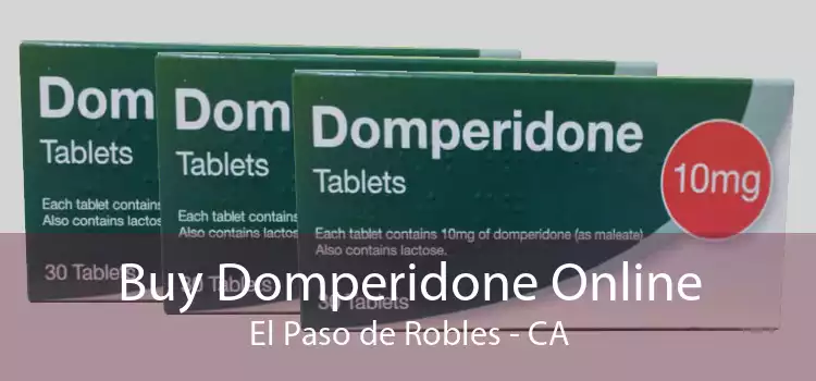 Buy Domperidone Online El Paso de Robles - CA
