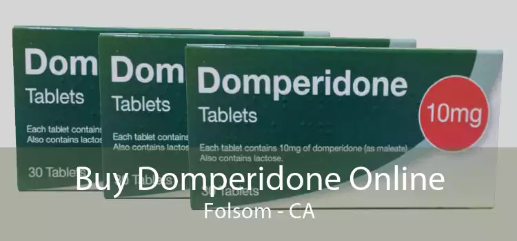 Buy Domperidone Online Folsom - CA