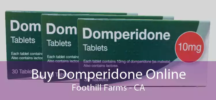 Buy Domperidone Online Foothill Farms - CA