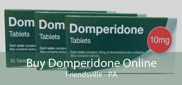 Buy Domperidone Online Friendsville - PA