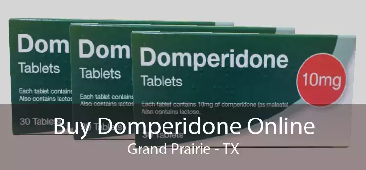 Buy Domperidone Online Grand Prairie - TX