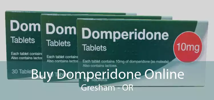 Buy Domperidone Online Gresham - OR