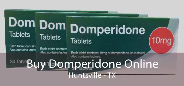 Buy Domperidone Online Huntsville - TX