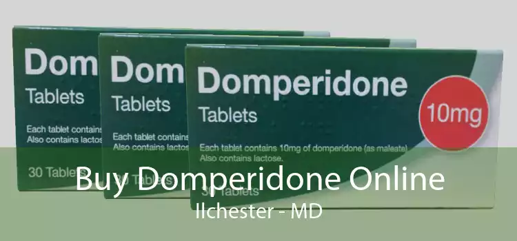 Buy Domperidone Online Ilchester - MD