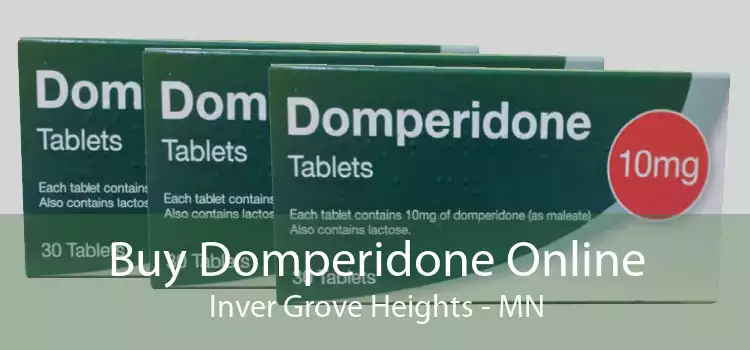 Buy Domperidone Online Inver Grove Heights - MN