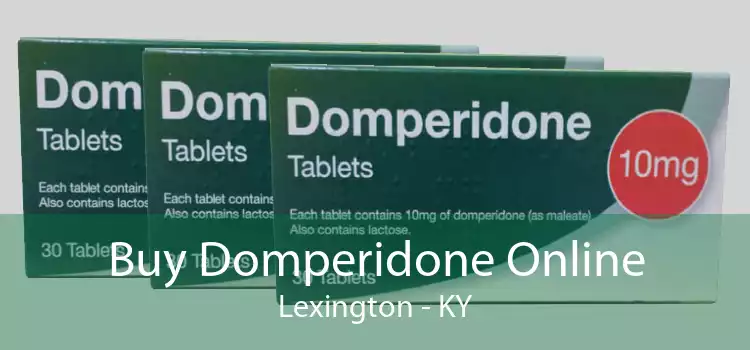 Buy Domperidone Online Lexington - KY