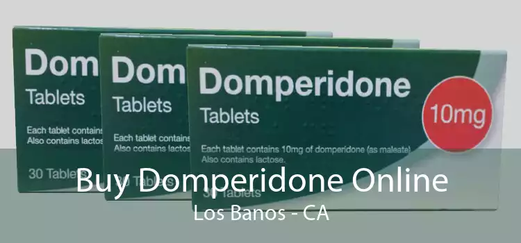 Buy Domperidone Online Los Banos - CA