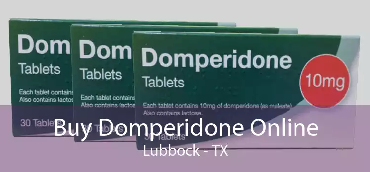 Buy Domperidone Online Lubbock - TX