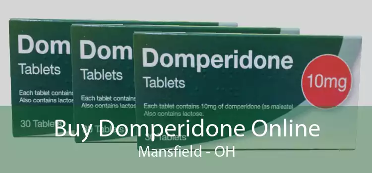 Buy Domperidone Online Mansfield - OH