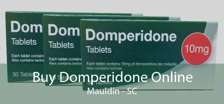Buy Domperidone Online Mauldin - SC