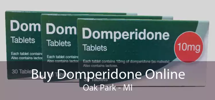 Buy Domperidone Online Oak Park - MI