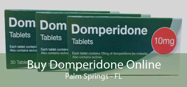 Buy Domperidone Online Palm Springs - FL