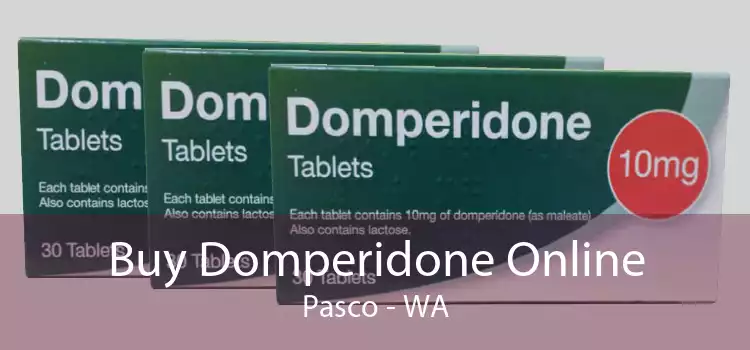 Buy Domperidone Online Pasco - WA
