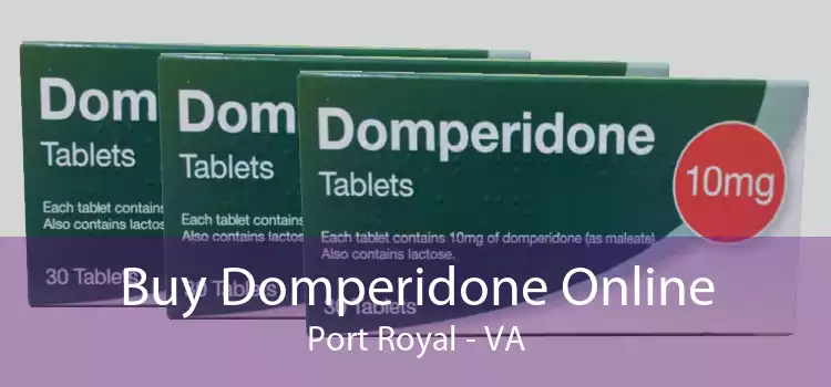 Buy Domperidone Online Port Royal - VA