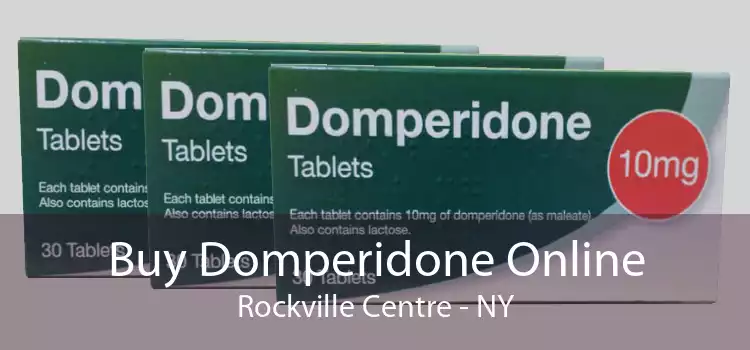 Buy Domperidone Online Rockville Centre - NY