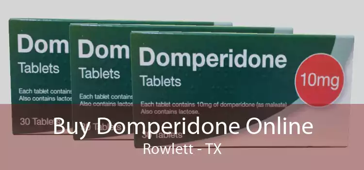 Buy Domperidone Online Rowlett - TX