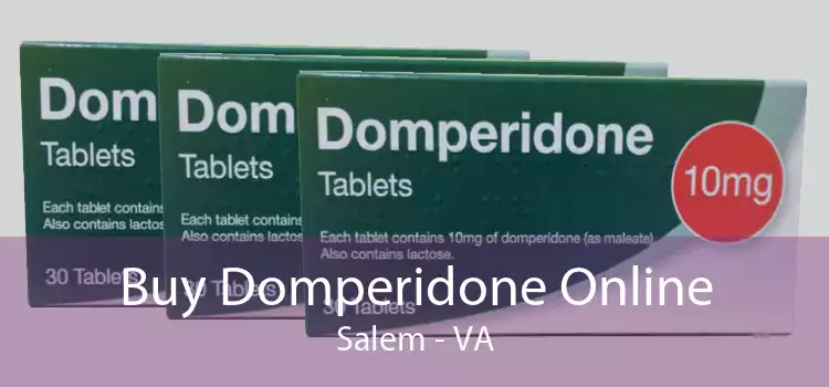 Buy Domperidone Online Salem - VA