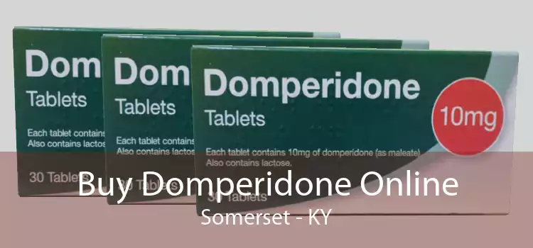 Buy Domperidone Online Somerset - KY