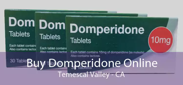 Buy Domperidone Online Temescal Valley - CA