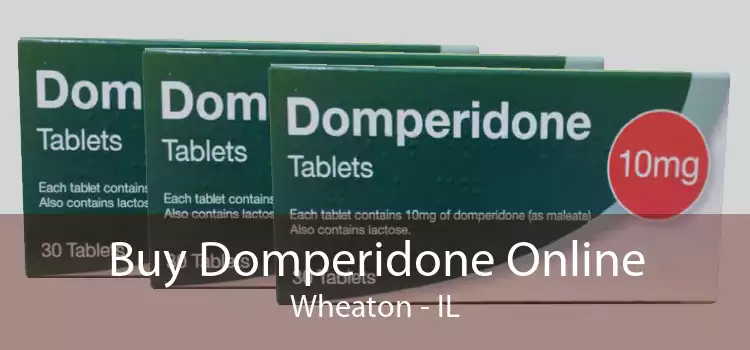 Buy Domperidone Online Wheaton - IL